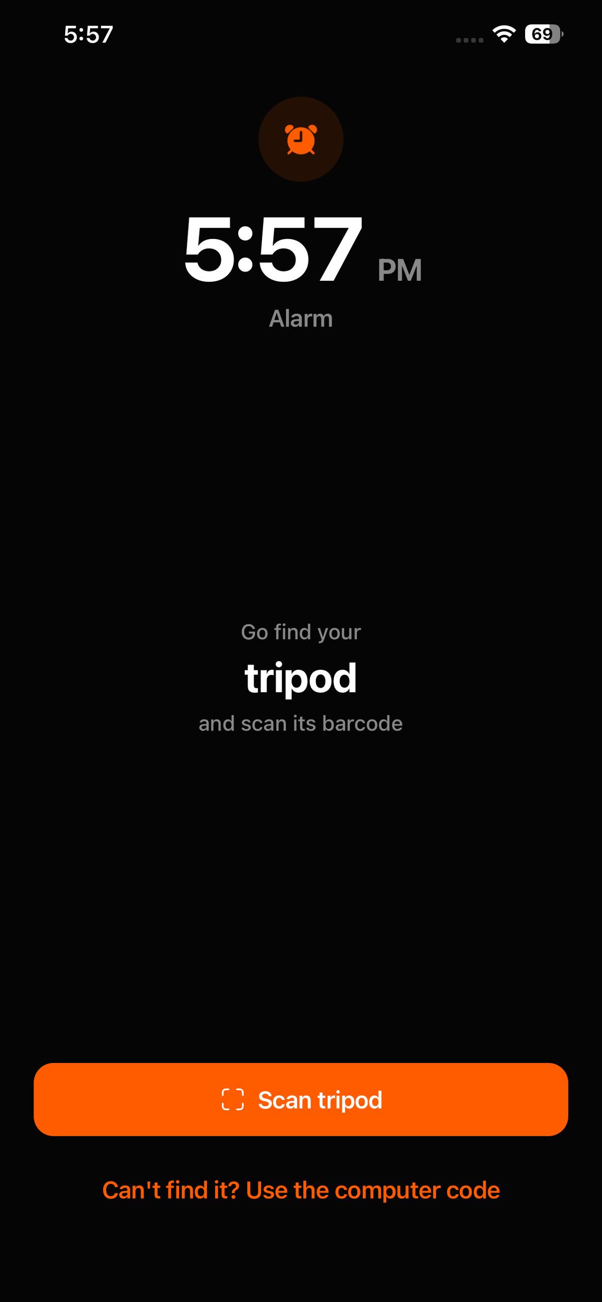 A WakeUpBroo Medium alarm ringing: Go find your tripod and scan its barcode.
